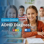 ADHD in Età Evolutiva: Diagnosi, Profilo di Funzionamento e Strategie d’Intervento – Registrato