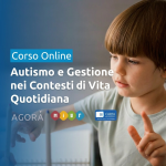 Autismo e Gestione nei Contesti di Vita Quotidiana – Registrato